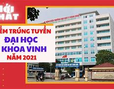 Đại Học Y Khoa Vinh Điểm Chuẩn 2021