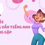 Những Câu Hỏi Thường Gặp Khi Đi Phỏng Vấn