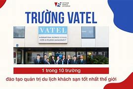 Trường Vatel Có Tốt Không 2024 Mới Nhất Không Ads